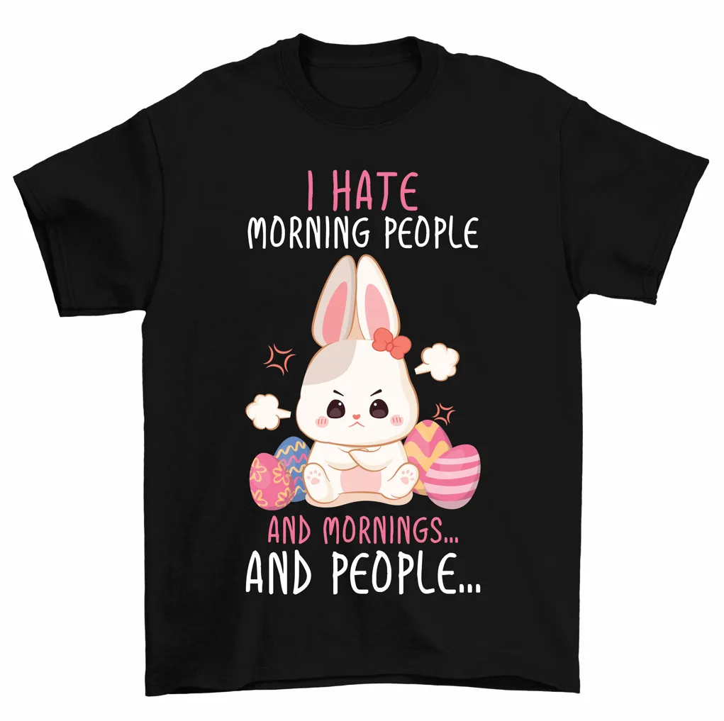 

I Hate Morning People And Morning And People O-Neck Cotton T Shirt Men Casual Short Sleeve Tees Tops Harajuku Streetwear