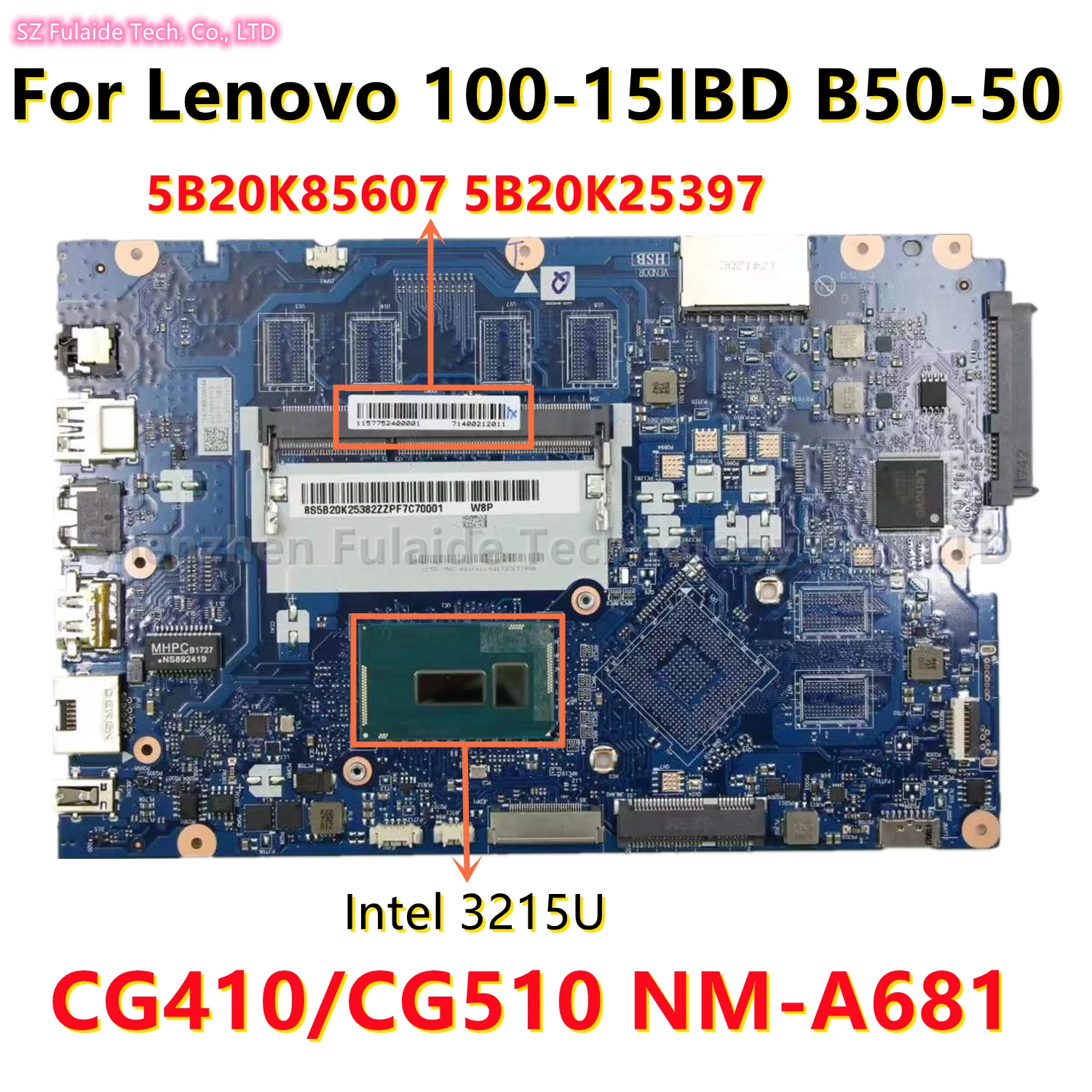 For Lenovo 100-15IBD B50-50 Laptop Motherboard Intel 3215U CPU DDR3 CG410/CG510 NM-A681 Motherboard  FRU 5B20K85607 5B20K25397