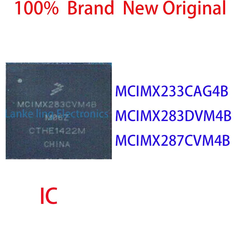 MCIMX233CAG4B MCIMX283DVM4B MCIMX287CVM4B 100%  Brand  New Original IC