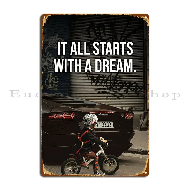 

Все начинается с мечты, металлический плакат с табличкой, Настенная роспись, таблички, дизайн клуба, оловянный плакат с знаком