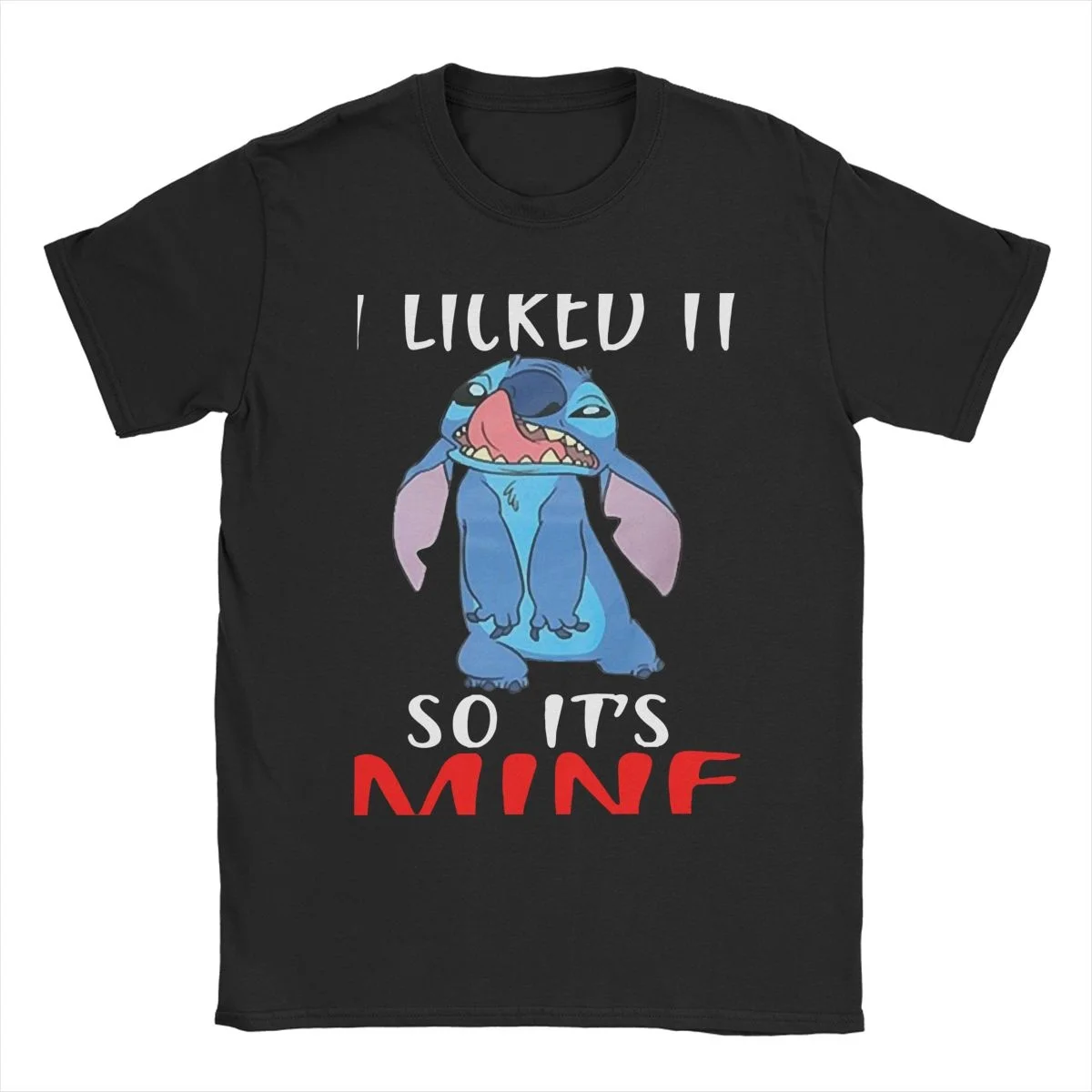 

Men Women T-Shirt I Licked It So Its Mine Stitch Unique 100% Cotton Tees Short Sleeve Disney T Shirts O Neck Tops Classic