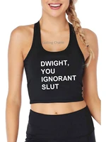 dwight you ignorant slut print crop tank adult humor fun flirty harajuku print yoga sports workout crop top womens gym top