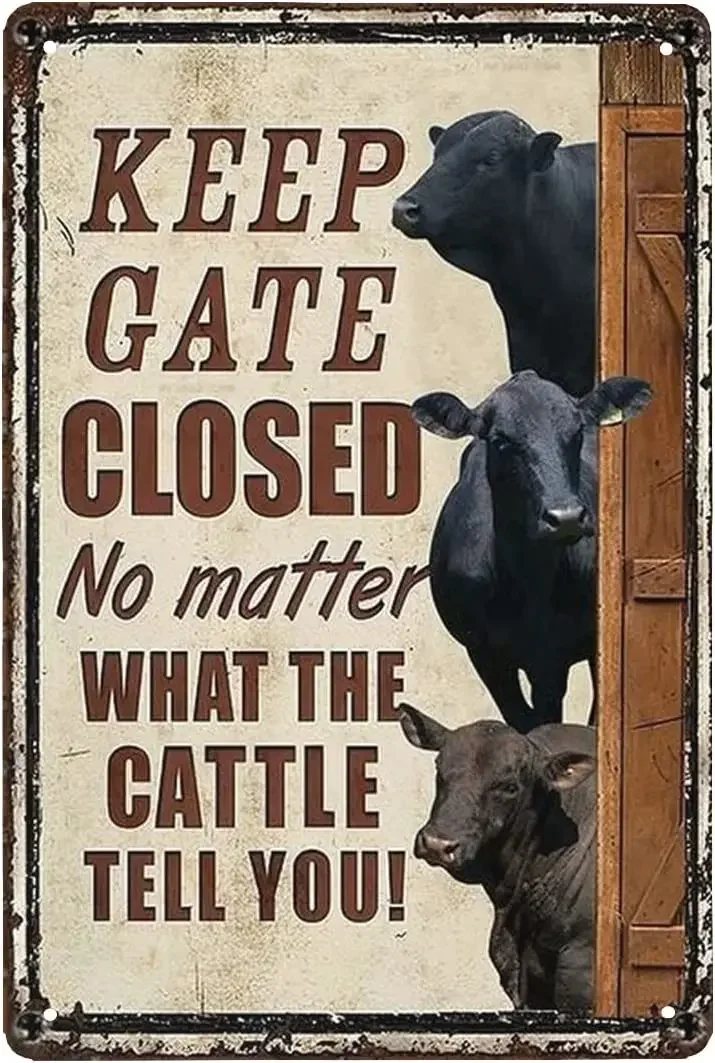 Ослики Keep Gate Closed No Matter What The Cattle Tell You Металлический знак Забавный Новинка Обережно