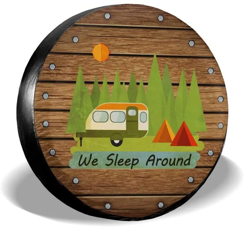 

We Sleep Around Camper Camping Wood Nature Spare Tire Cover Waterproof UV Sun Tyre Cover Fit for Trailer, RV, SUV and Many Vehic