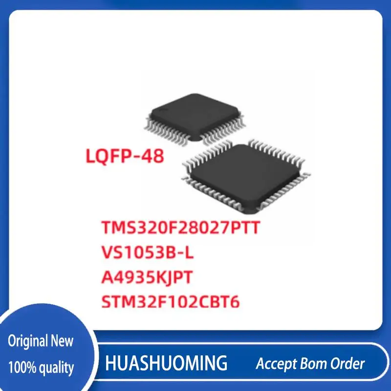 

10 шт./лот TMS320F28027PTT TMS320F280 F28027PTT VS1053B VS1053B-L A4935KJPT STM32F102CBT6 STM32F102C A4935KJPT-T