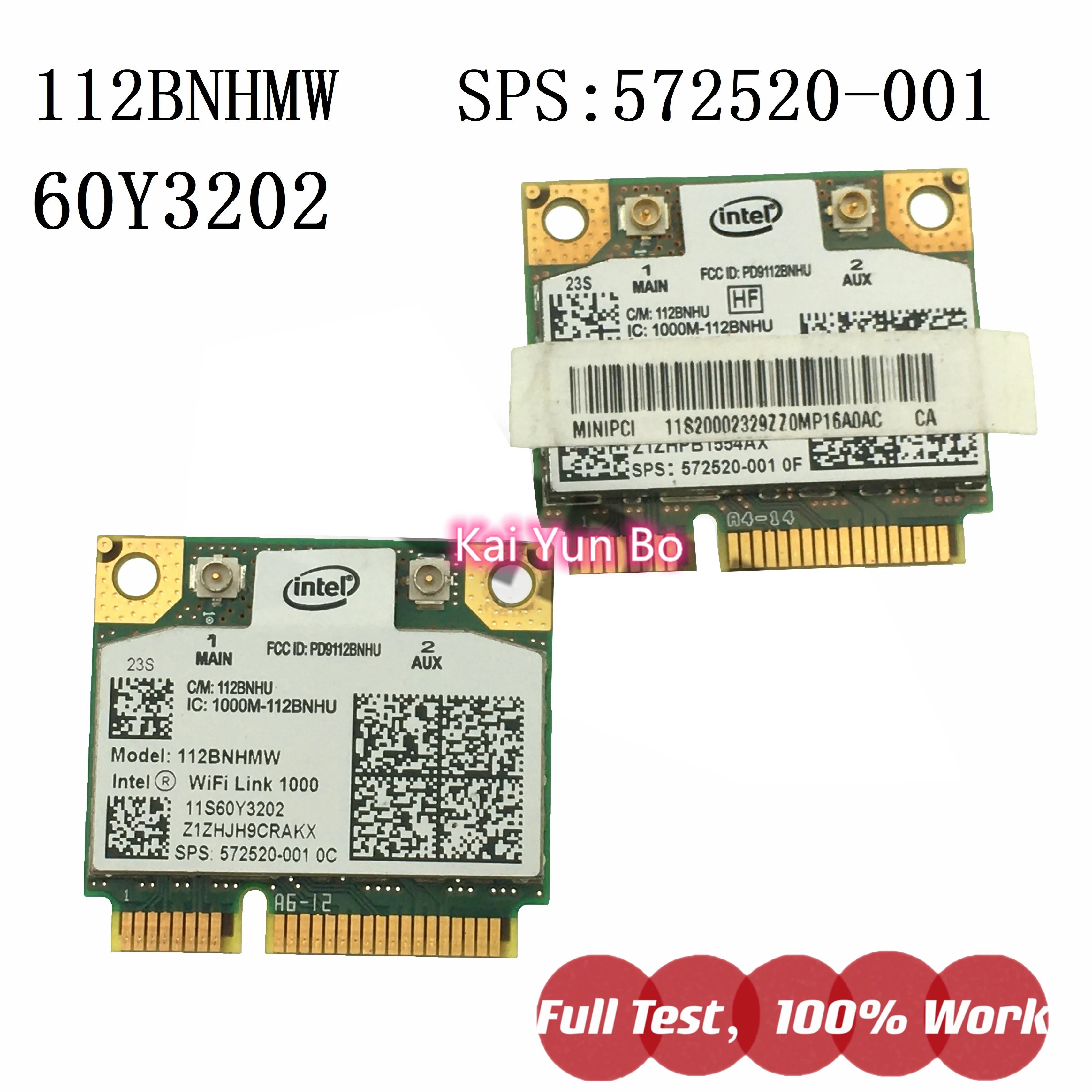 

SPS: 572520-001 60Y3202 1000 112BN-HMW 112BNHMW With Link 1000 Half Mini PCI-e Centrino Wireless WLAN Card Module 802.11 bgn