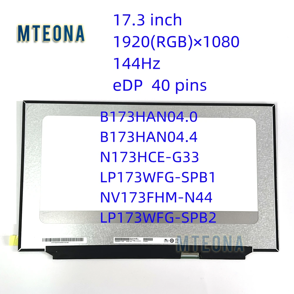 17, 3 , B173HAN04.0, B173HAN04.4 N173HCE-G33 LP173WFG-SPB1 LP173WFG-SPB2 V3.1 144 ,  -   72%