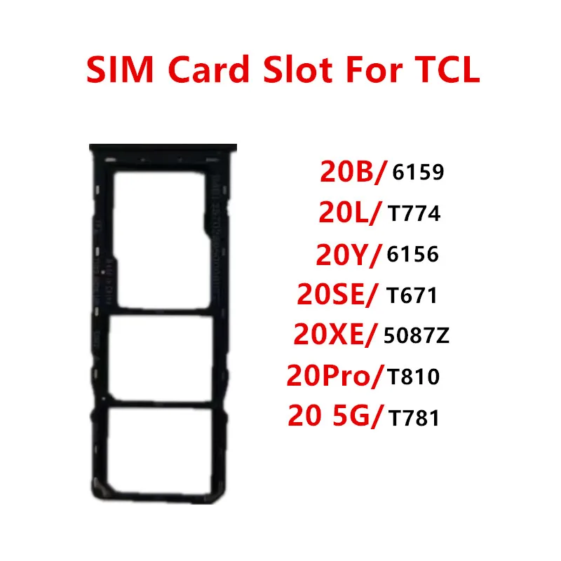 

T774 T671 T810 T781 SIM Card Slots For TCL 20 XE SE Pro 5G 20B 20L 20Y Adapters Socket Holder Tray Replace Housing Repair Parts