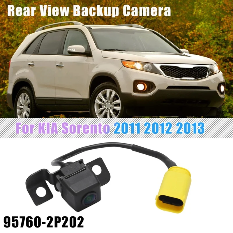 

Камера заднего вида для Kia Sorento 2011 2012 2013, камера заднего вида для помощи при парковке 95760-2P202 957602P202