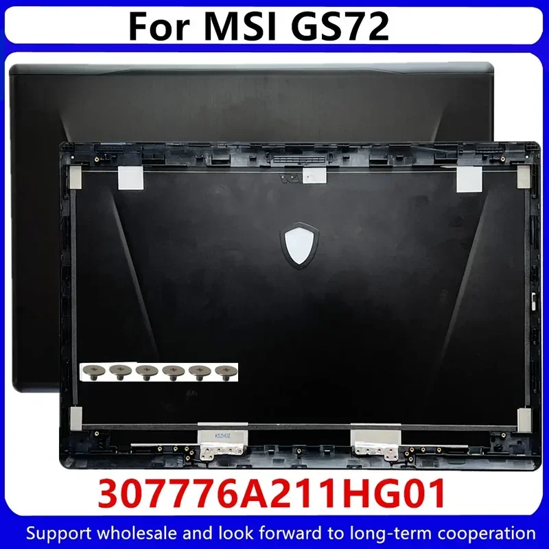 Новая задняя крышка ЖК-дисплея для MSI GS72 MS-1774 MS-1775 MS-1776 307776 A211HG01