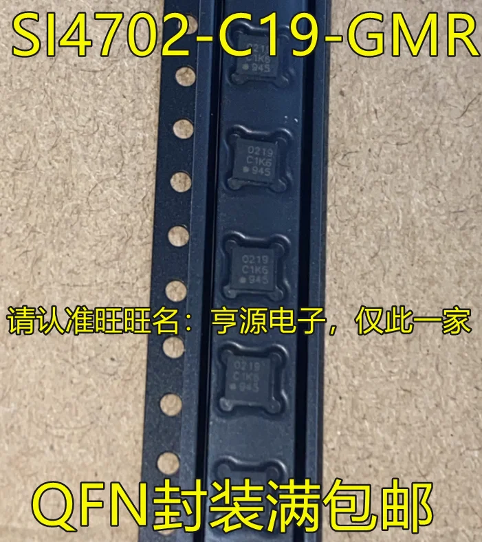

10pcs 100% orginal new in stock SI4702 SI4702-C19-GMR silk screen 0219 QFN wireless communication RF chip