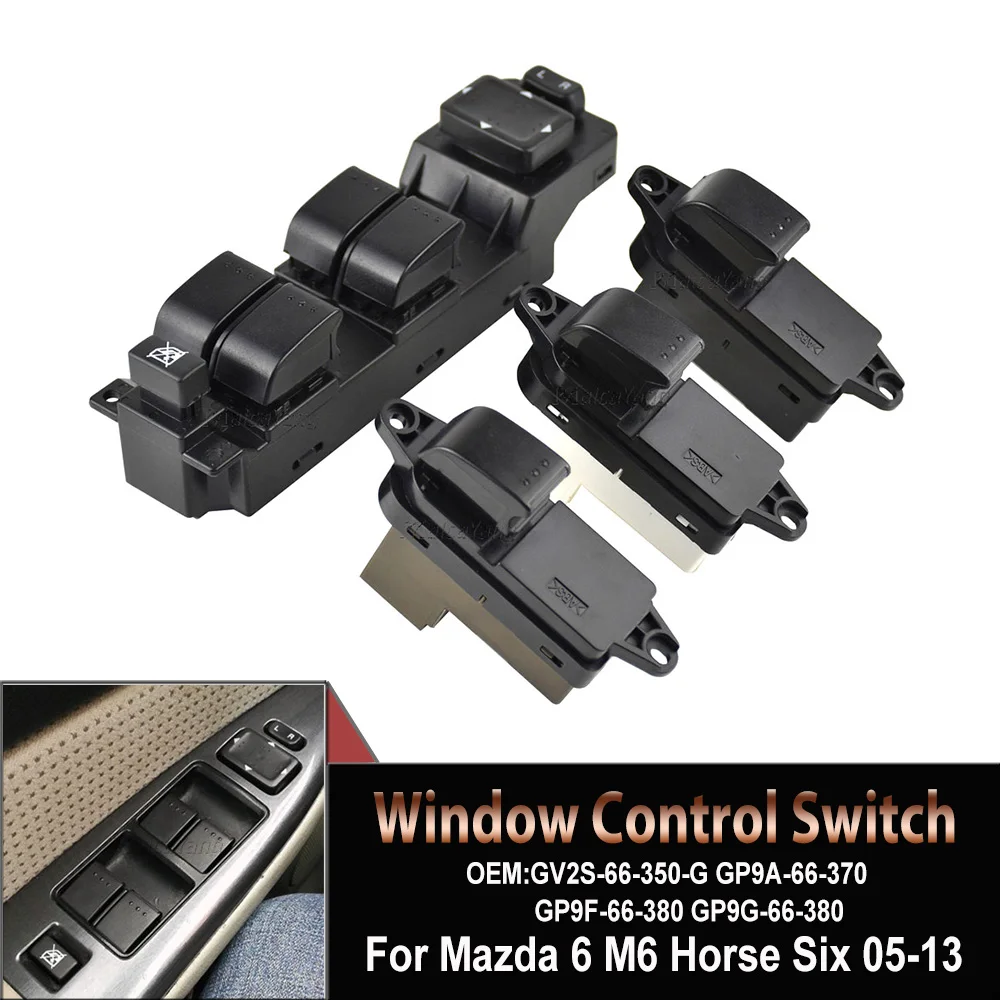 

New For Mazda 6 2006-2015 Car Master Power Window Glass Lift Switch Control GP9A-66-370 GP9G-66-380 GV2S-66-350-G GV2S-66-350G