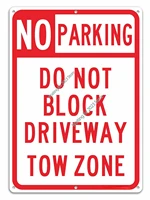 no parking sign do not block driveway sign tow zone waterproof durable ink easy install rust resistant aluminum wall sign