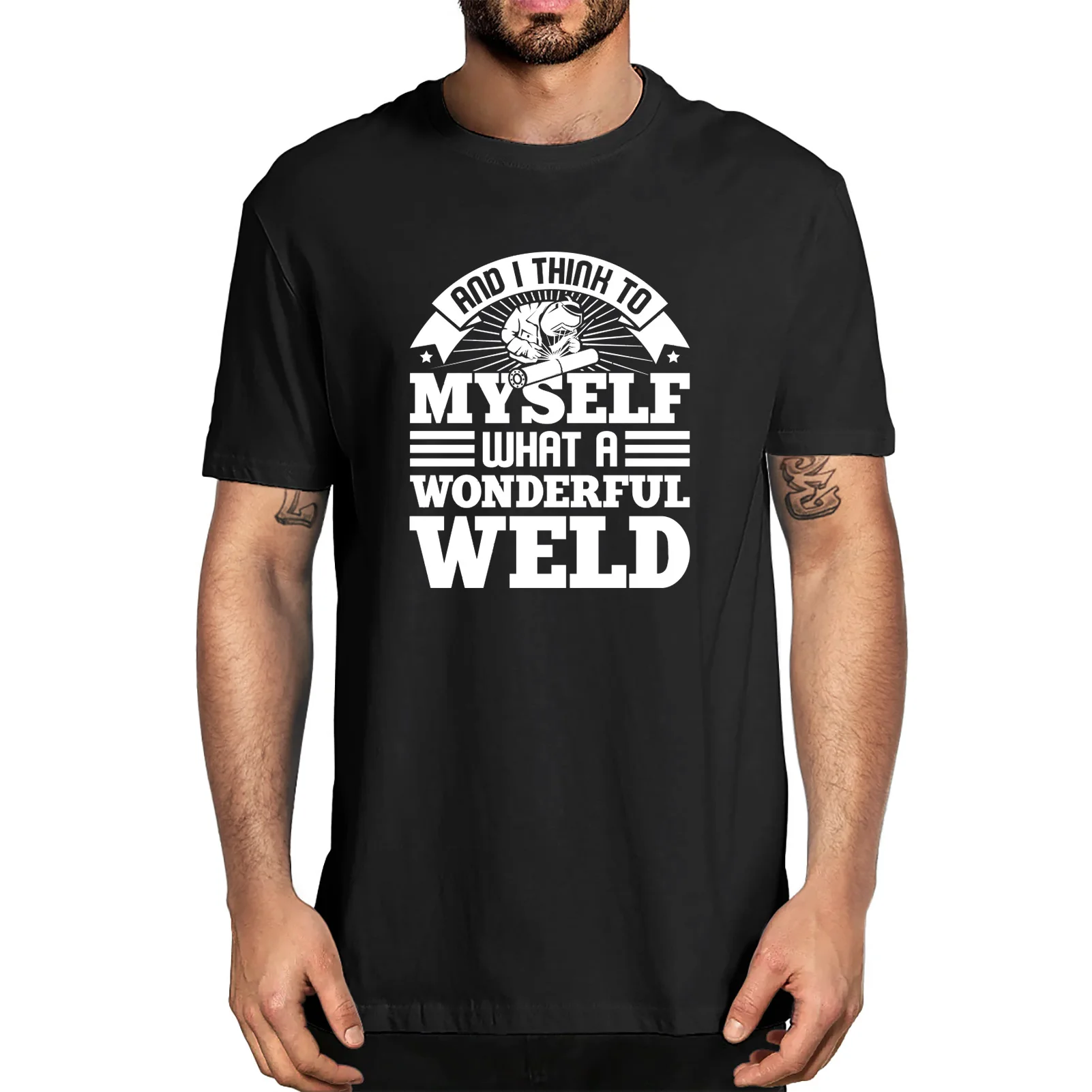 

Unisex Welder And I Think To Myself What A Wonderful Weld Retro Funny Summer Men's 100% Cotton T-Shirt Women Soft Tee Gift