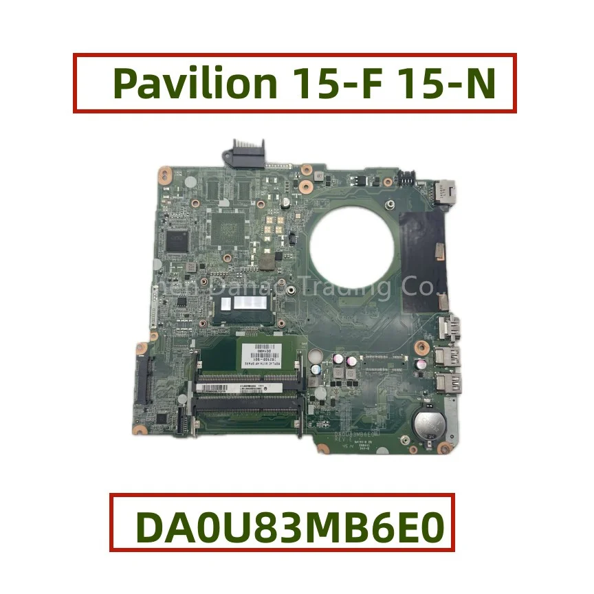 DA0U83MB6E0 для ноутбука HP Pavilion 15-F 15-N материнская плата с искусственными элементами DDR3