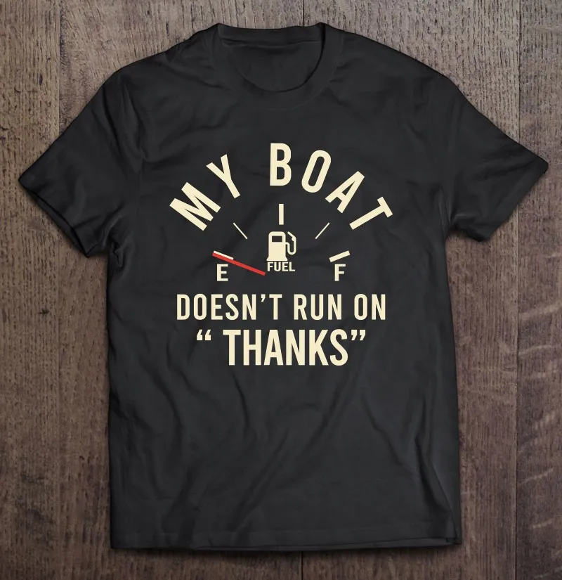 

Моя лодка не бегает на «спасибо» забавная одежда футболка для мужчин оверсайз футболка Харадзюку гранж Футболка женская мужская одежда