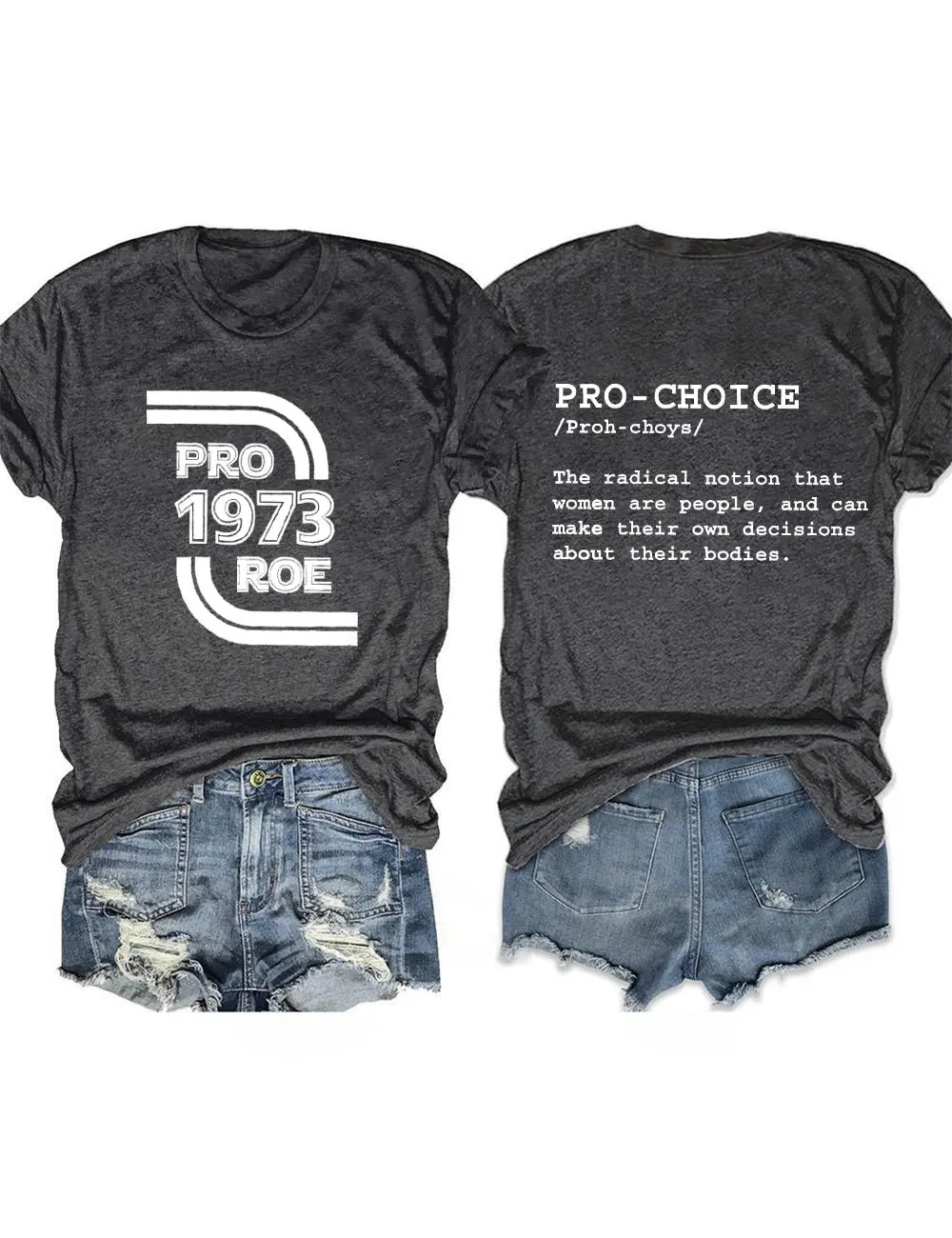 

Pro Roe 1973 Pro-Choice Tee