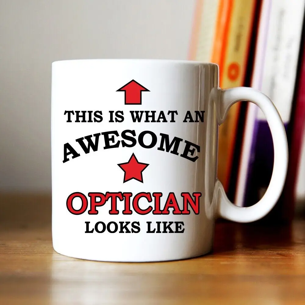 

Best Gift For Optician Coffee Mug Tableware Cup