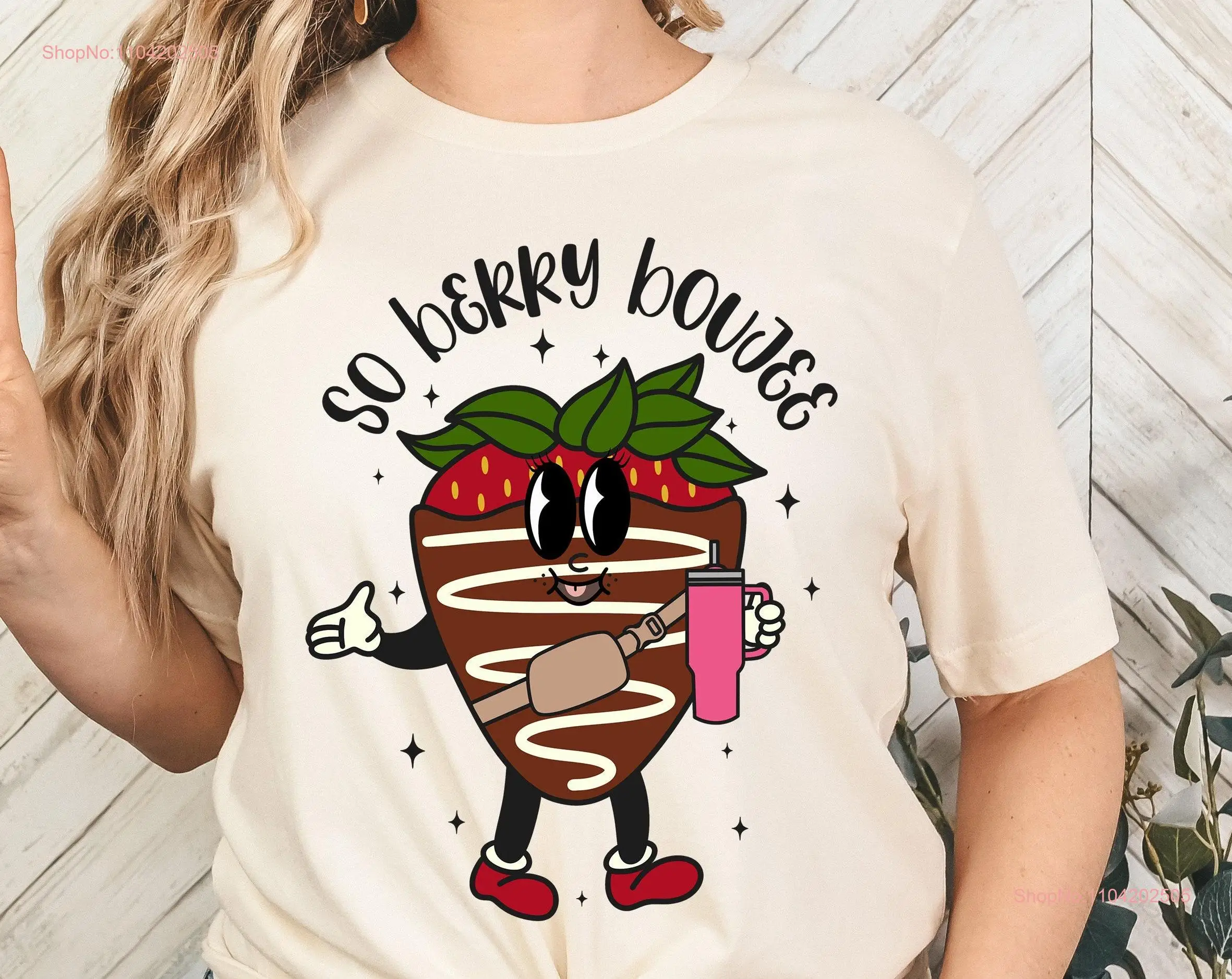 So Berry Boujee T Shirt cute Valentine Strawberry Tumbler Funny Valentines happy Valentine's Day long or short sleeves