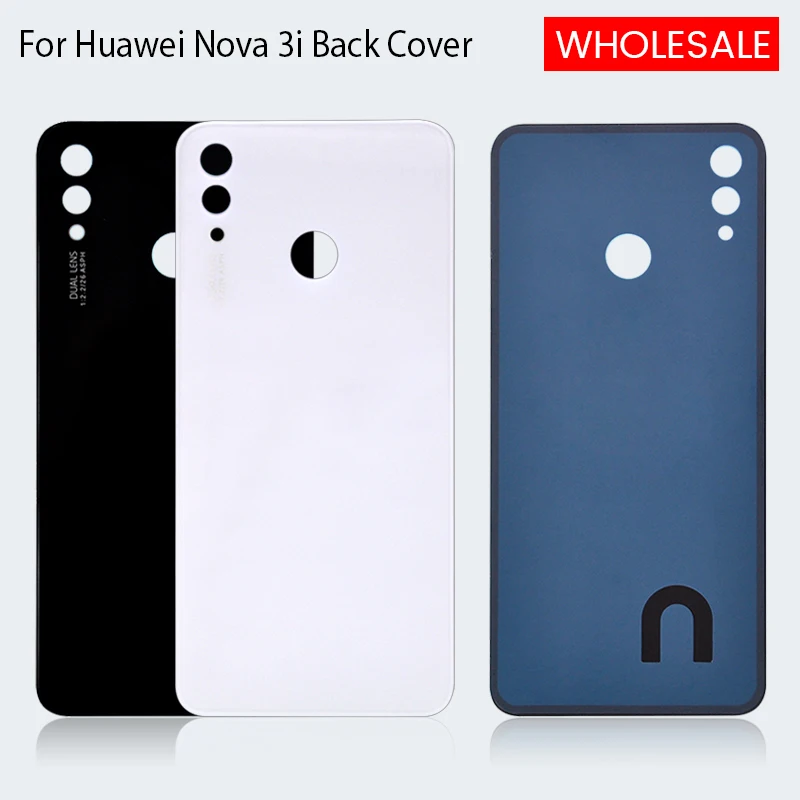 Оптовая продажа для Huawei Nova 3i задняя крышка Задняя Дверь Корпус Запасные части