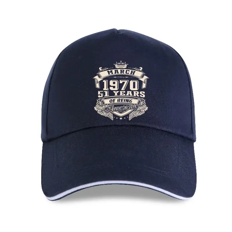 

new cap hat Custom Logo Born In March 1970 51 Years Of Being Awesome Plus Size Cotton Custom Baseball Cap