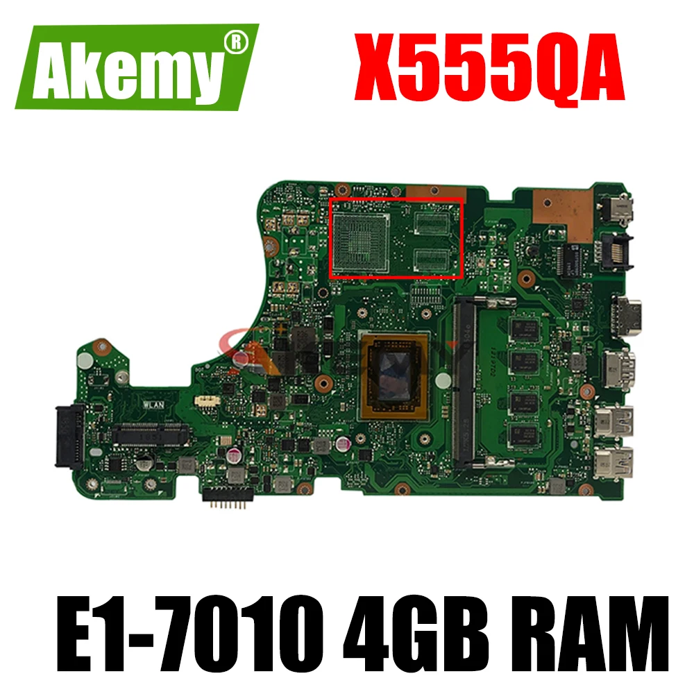 

Akemy For Asus X555Q A555Q X555QG X555QA x555bp x555b Laotop Mainboard X555QA Motherboard with E1-7010 4GB RAM