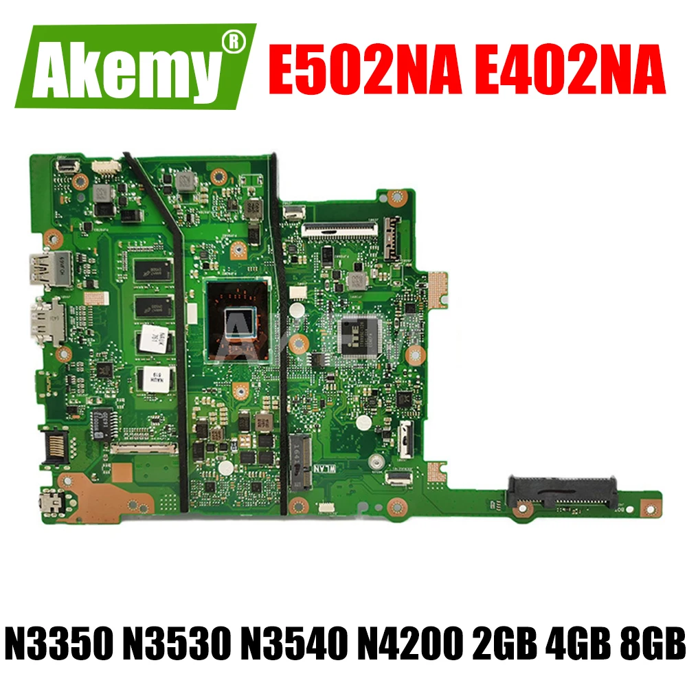 

E502NA E402NA Laptop motherboard 2GB 4GB 8GB RAM N3350 N3530 N3540 N4200 CPU For ASUS E402N E502N R417N R416N notebook Mainboard