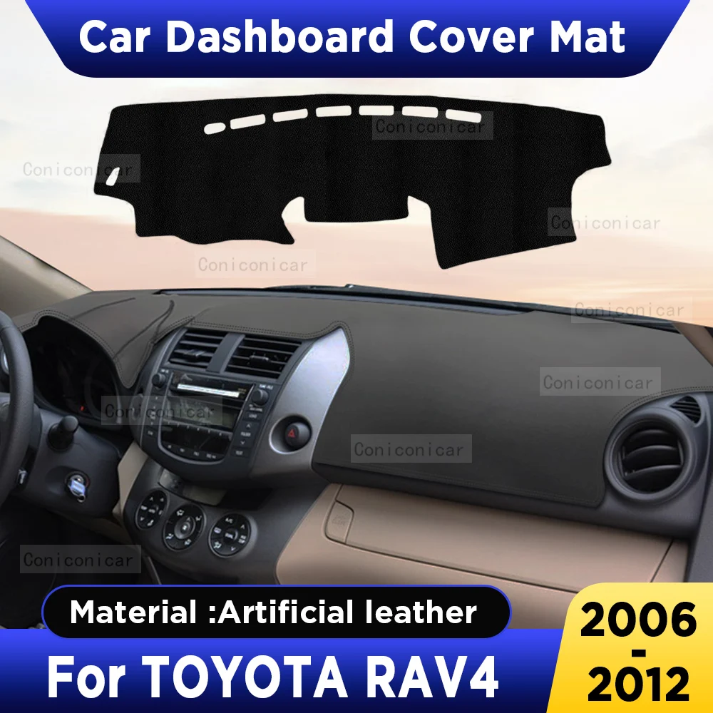 

For Toyota RAV4 XA30 2006-2012 2011 2010 Car Dashboard Cover Mat Dash Board Sun Shade Pad Anti-UV Artificial Leather Accessories