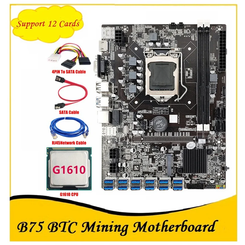 

B75 BTC Mining Motherboard With G1610 CPU+4PIN To SATA Cable+RJ45 Network Cable LGA1155 12PCIE To USB DDR3 B75 ETH Miner