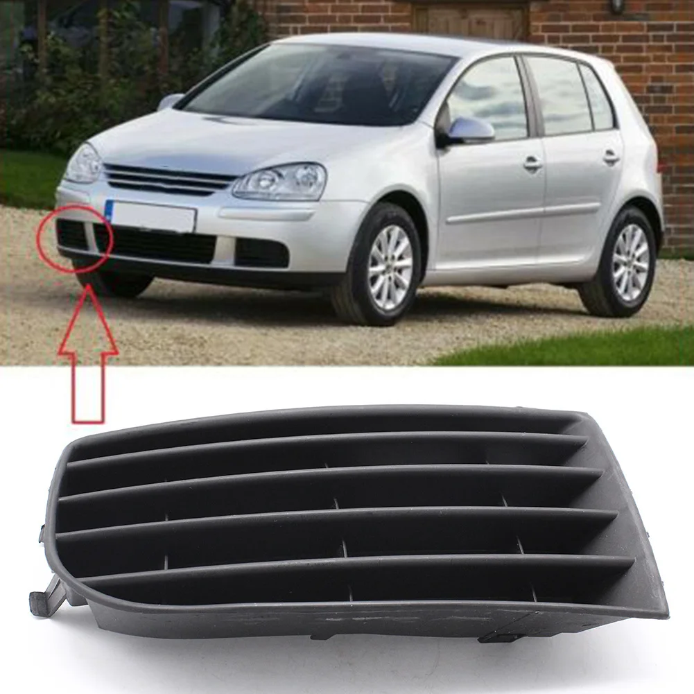 

Fog Lamp Grille BUMPER LOWER GRILLE Fog Lamp Grille For GOLF LEFT PASSENGER SIDE MK5 NEW Plastic 1 XLeft Front Lower
