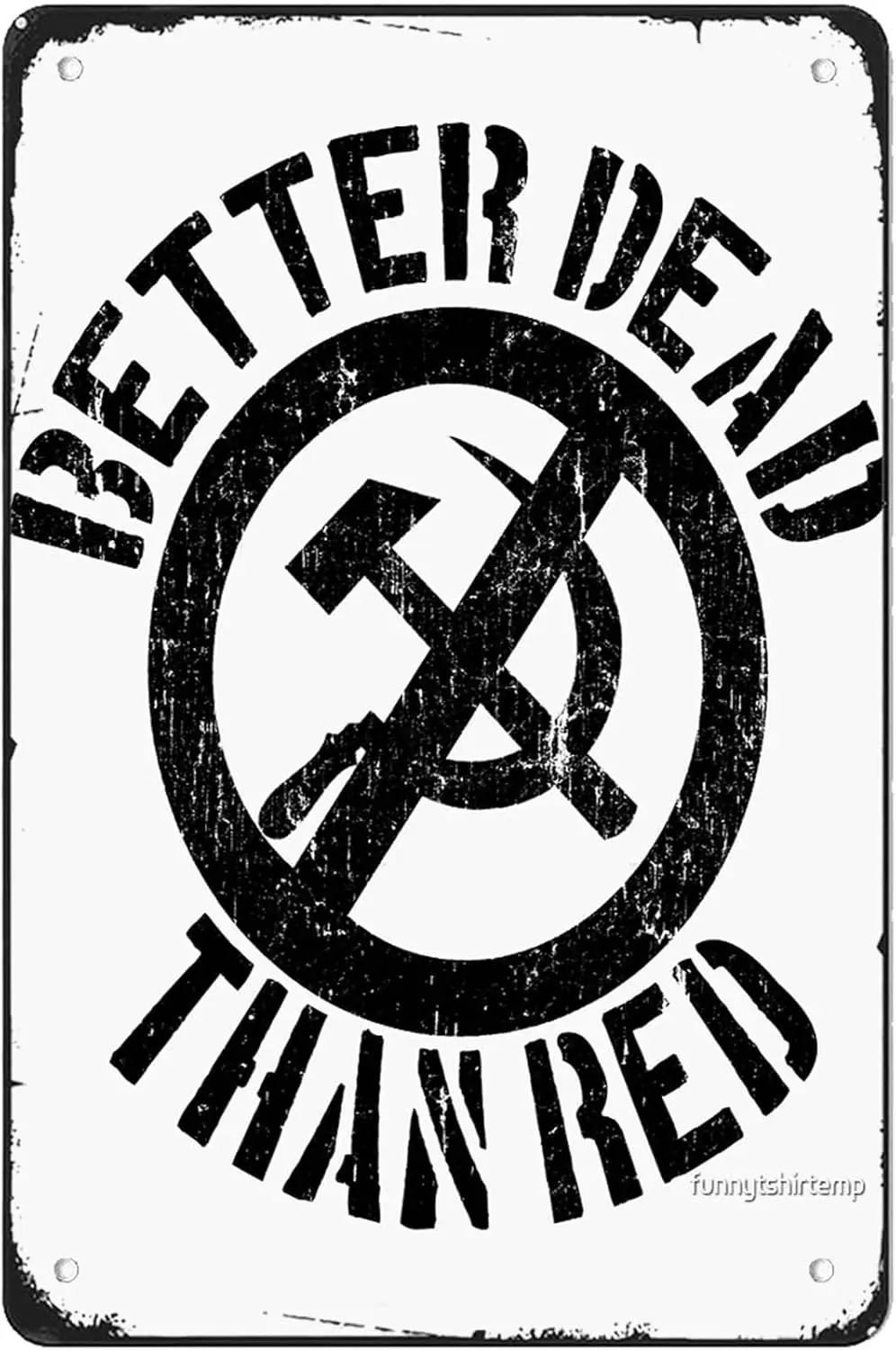 Забавный лучший выпуск Thn Red Cold Wr nt Communst Slogn Hmmer nd Sckle Russ Blck Dstressed Sgns Wll Decor Vntge Metl Sgn Mn Cve