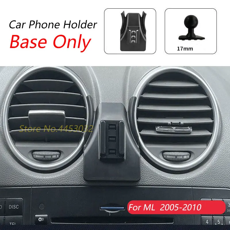 

Для Mercedes Benz W164 ML 350 500 2005-2010 Автомобильный держатель для телефона, специальный фиксированный кронштейн, основание 17 мм, не блокирующие аксессуары для выхода воздуха
