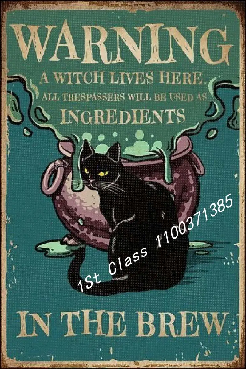 

Warning A Witch Lives Here All Trespassers Will Be Used As Lngredients in The Brew Retro Metal Tin Sign Vintage Tin Sign for Bed