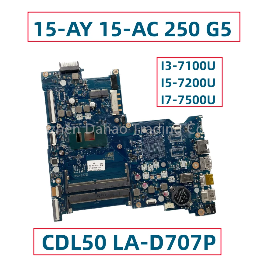 Материнская плата для ноутбука HP 15-AY 15-AC 250 G5 с I3-7100U I5-7200U CDL50 I7-7500U 914598-001 914598-501 914598-601