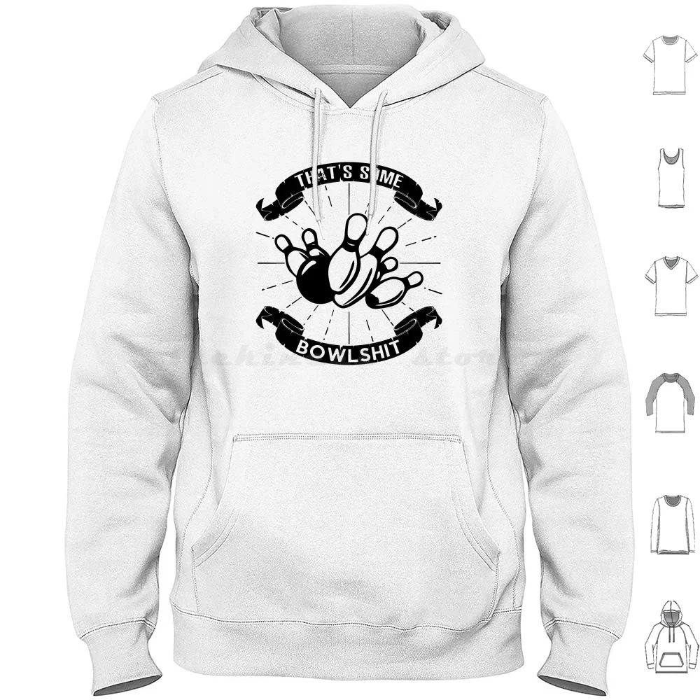 

That&#39 ; S Some Bowlshit Funny Bowling Saying | Funny Gift For Cool Bowler Hoodies Long Sleeve Bowling Alley Bowling