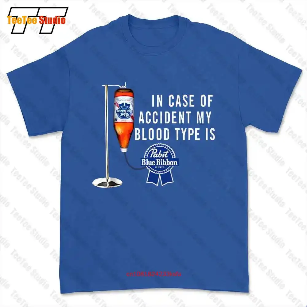In-Case-Of-Accident-My-Blood-Type-Is-Pabst-Blue-Ribbon T-shirt Tee UPWD