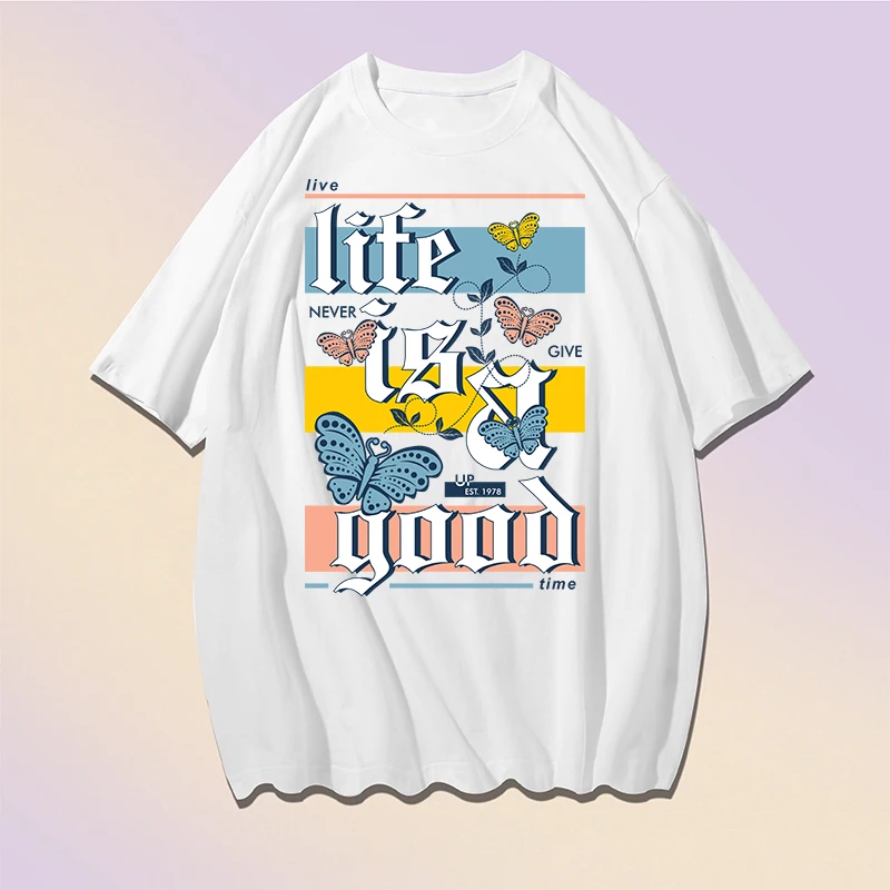 

Life is Good Butterfly Print T-Shirt Summer Cotton Clothing Oversize Short Sleeve Tshirts Fashion Casual Unisex Tee Shirts
