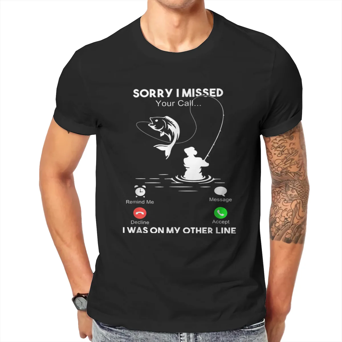 

Sorry I Missed Your Call I Was On My Other Line Fishing T Shirt Men T Shirt Summer Cotton T-shirt Tees Streetwear Harajuku