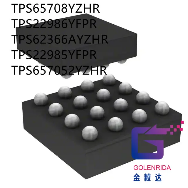 

10 шт. TPS65708YZHR TPS22986YFPR TPS62366AYZHR TPS22985YFPR TPS657052YZHR IC
