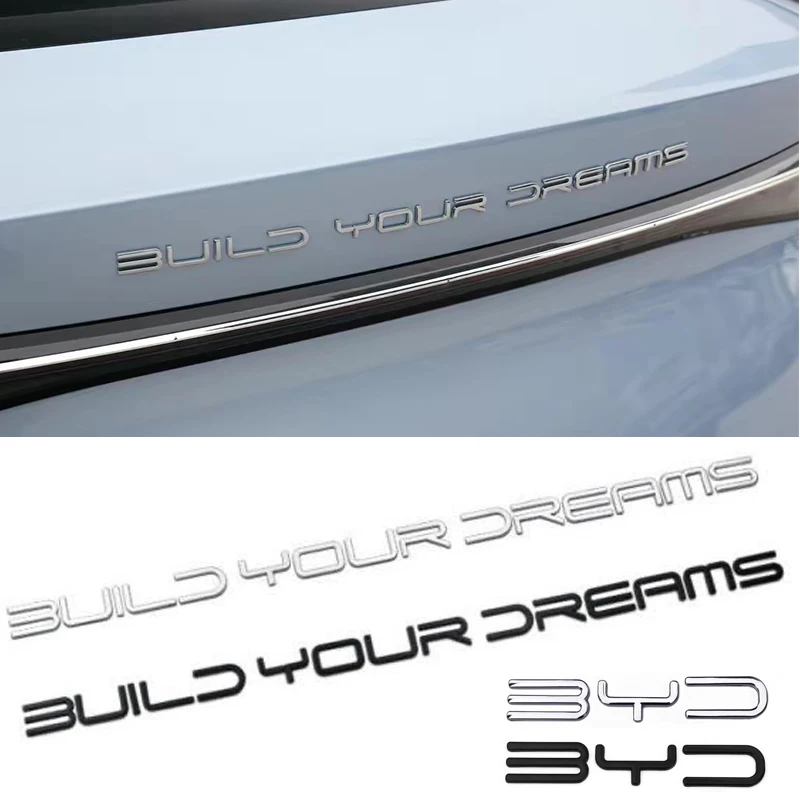 

3D Metal Build Your Dreams Letter WORD Logo Emblem Badge Car Trunk Nameplate Decal Sticker for BYD Han Song Tang Qin PLUS Atto 3