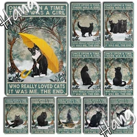 metal tin signs black cat decor once upon a time there was a girl who really loved cat for bathroom home coffee bar decorations
