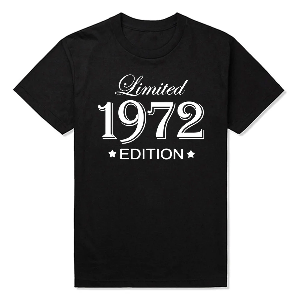 

Funny Summer Style Limited Edition 1972 T Shirts Men Funny Birthday Short Sleeve O Neck Cotton Man Made In 1972 T-shirt Tops