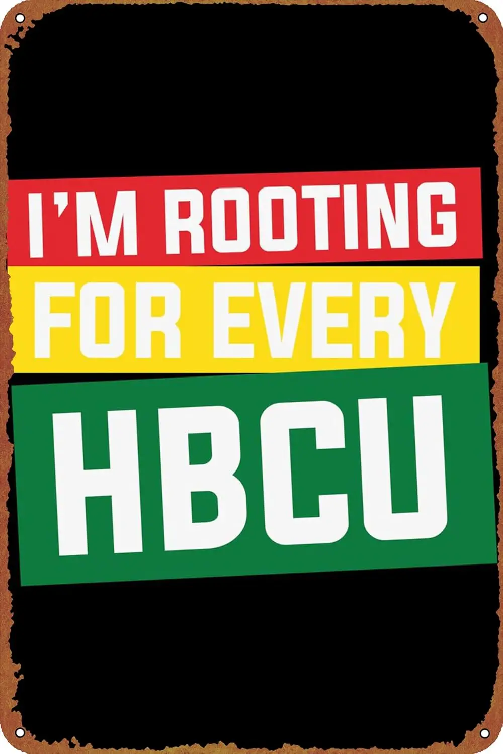 Im Rooting for every HBCU Металлическая жестяная вывеска Настенный декор Забавный