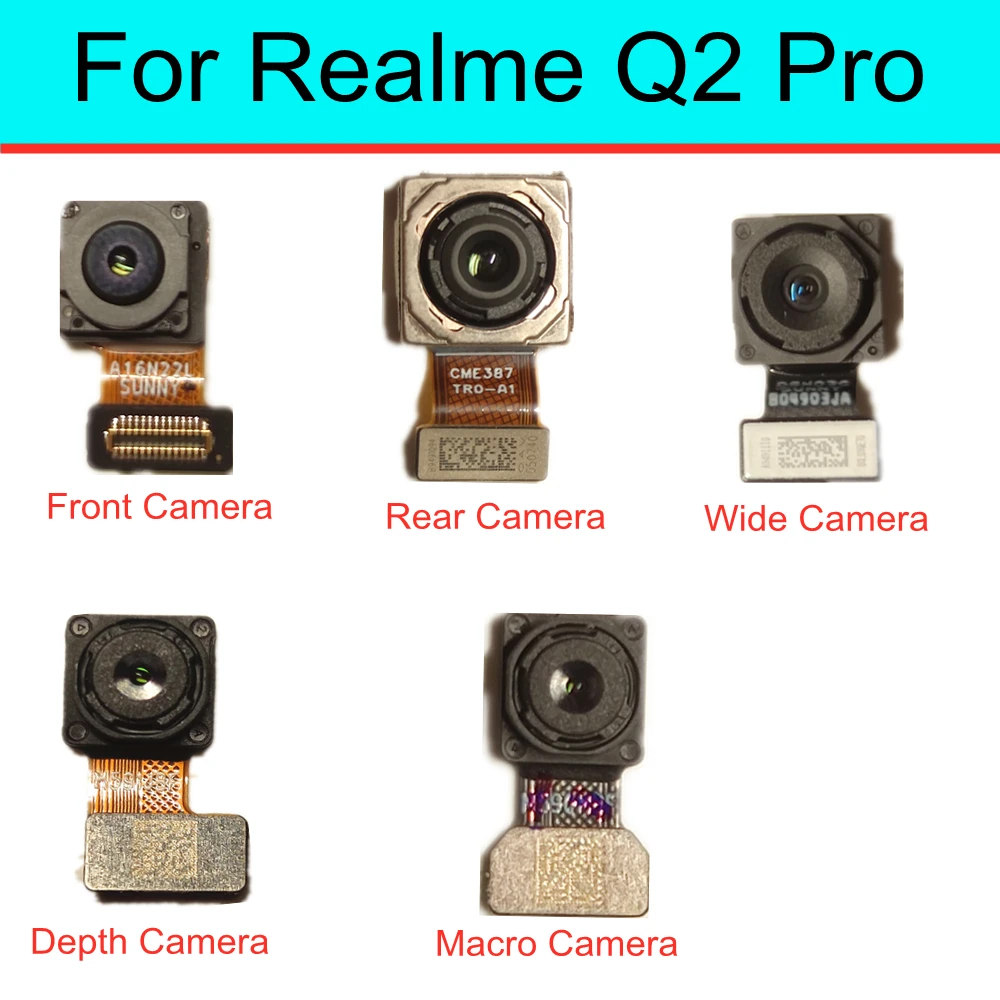 Front & Back Camera For Realme Q2 Pro Ultra wide angle Depth Camera Macro Connector Telephoto Module Flex Cable Replacem