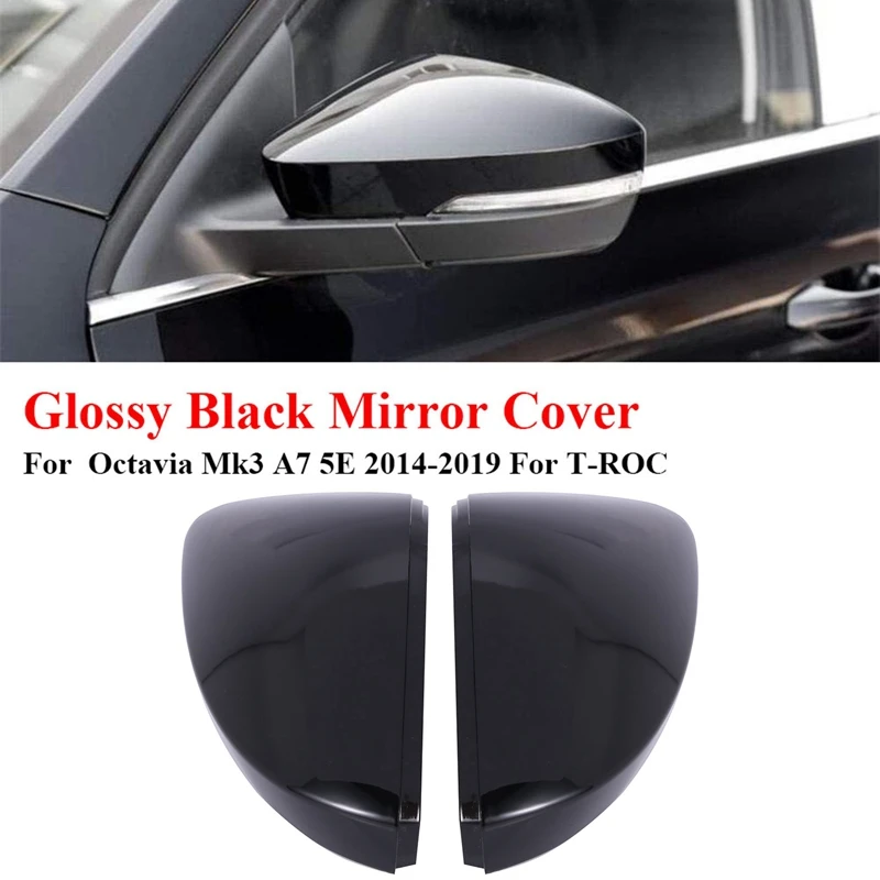 

Glossy Black Car Rearview Mirror Covers Side Wing Mirror Caps for Skoda Octavia Mk3 A7 5E 2014-2019 for T-ROC