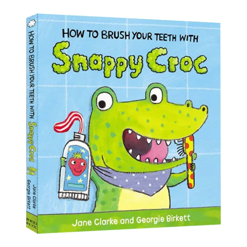 Фото Как почистить зубы Snappy Croc, детские книги в возрасте 3, 4, 5, 6 лет, английские книжки с картинками, 9781782953951 №1