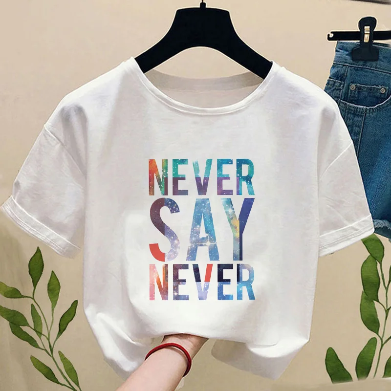 

Summer Women's T-shirt Never Say Never Harajuku Graphic Print T-shirt Top Short Sleeve Top Female