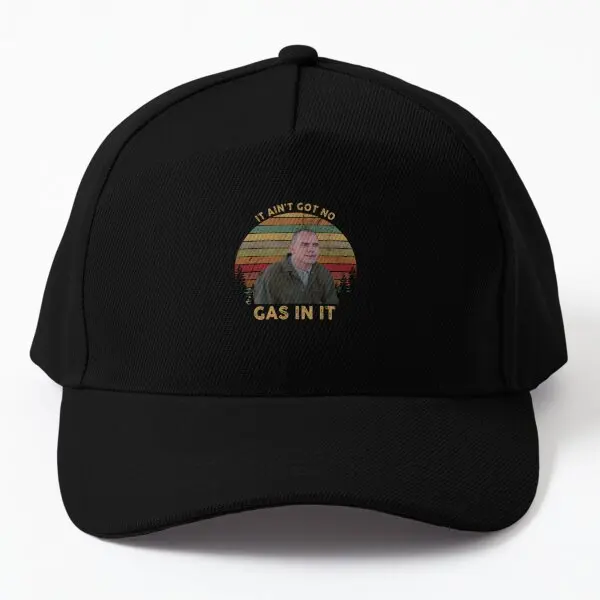 

It Ai Not Got No Gas In It Sling Blade Wh Baseball Cap Hat Hip Hop Printed Black Mens Women Sport Boys Czapka Outdoor Bonnet