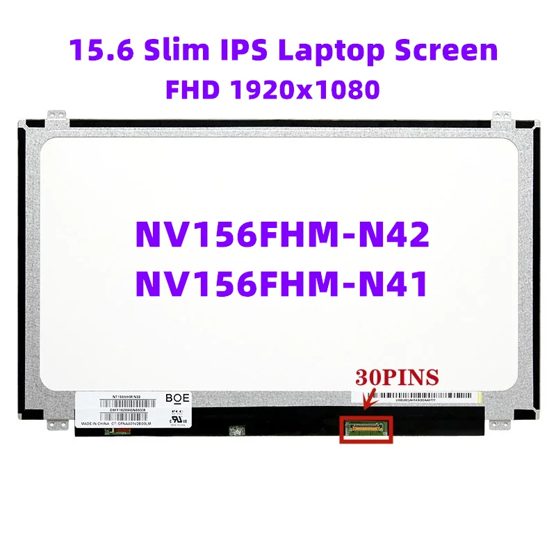 

15.6" IPS Laptop LCD Screen NV156FHM-N42 V8.0 fit NV156FHM N42 N41 B156HAN06.1 FHD 1920x1080 LED Display Panel 30pins eDP