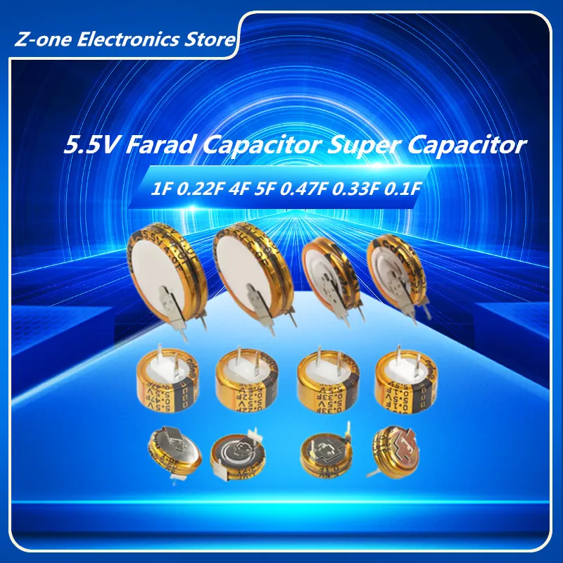 

2PCS V/C/H type 5.5V Super capacitor 5.5V1.0F 5.5V 0.1F 0.22F 0.33F 0.47F 1F 1.0F 1.5F 4.0F 5.0F 4F 5F Button Farad capacitor
